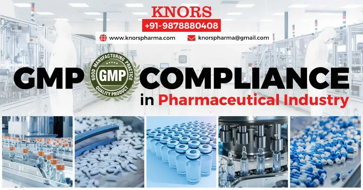 You are currently viewing Navigating GMP Compliance in the Pharmaceutical Industry: A Comprehensive Guide by Knors Pharma